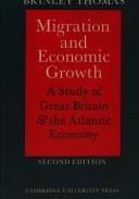 Cover of: Migration and economic growth; a study of Great Britain and the Atlantic economy.
