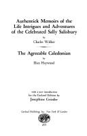 Cover of: Authentick memoirs of the life intrigues and adventures of the celebrated Sally Salisbury | Walker, Charles Capt.