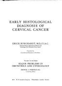 Cover of: Early histological diagnosis of cervical cancer.