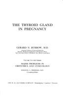 Cover of: The thyroid gland in pregnancy by Gerard N. Burrow