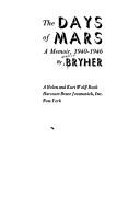 Cover of: The days of Mars: a memoir, 1940-1946