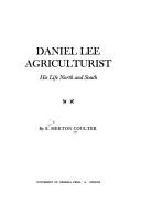 Cover of: Daniel Lee, agriculturist by Coulter, E. Merton