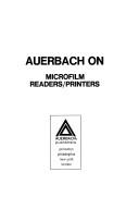 Cover of: Auerbach on microfilm readers/printers.