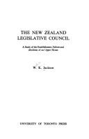 Cover of: The New Zealand Legislative Council: a study of the establishment, failure and abolition of an upper house