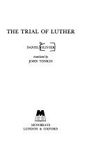 Cover of: The trial of Luther by Daniel Olivier