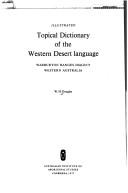 Illustrated topical dictionary of the Western desert language by Wilfrid Henry Douglas