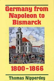 Cover of: Germany from Napoleon to Bismarck, 1800-1866