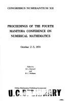 Proceedings of the Fourth Manitoba Conference on Numerical Mathematics, October 2-5, 1974 by Manitoba Conference on Numerical Mathematics (4th 1974 University of Manitoba)