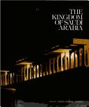 Cover of: The Kingdom of Saudi Arabia by [edited by Robin Dunipace ... et al.].
