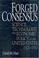 Cover of: Forged consensus