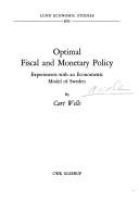 Cover of: Optimal fiscal and monetary policy: experiments with an econometric model of Sweden