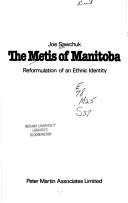 Cover of: The Metis of Manitoba: reformulation of an ethnic identity