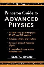 Cover of: Princeton guide to advanced physics by Alan C. Tribble