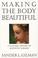 Cover of: Making the body beautiful