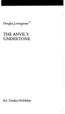 The Anvil's undertone by Douglas Livingstone