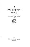 Cover of: A pacifist's war by Frances Partridge