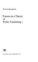 Cover of: Factors in a theory of poetic translating by Robert De Beaugrande