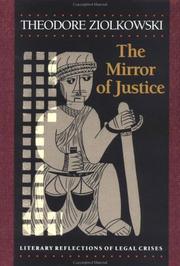 Cover of: The mirror of justice: literary reflections of legal crises