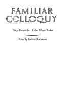 Cover of: Familiar colloquy: essays presented to Arthur Edward Barker