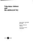 Cover of: Television violence and the adolescent boy