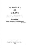 Cover of: The wound of Greece: studies in neo-Hellenism