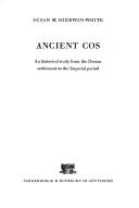 Ancient Cos by Susan M. Sherwin-White