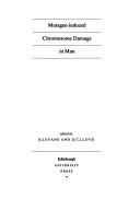 Cover of: Mutagen-induced chromosome damage in man by edited by H. J. Evans and D. C. Lloyd.