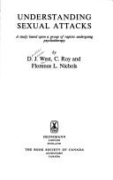 Cover of: Understanding sexual attacks: a study based upon a group of rapists undergoing psychotherapy
