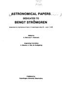 Cover of: Astronomical papers dedicated to Bengt Strömgren, presented at a symposium held in Copenhagen, May 30-June 1, 1978
