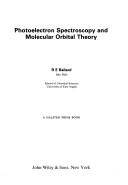 Cover of: Photoelectron spectroscopy and molecular orbital theory