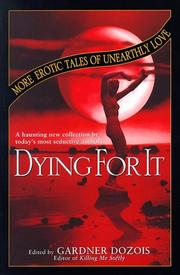 Cover of: Dying for it by edited by Gardner Dozois.