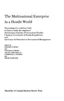 Cover of: The Multinational enterprise in a hostile world by edited by Gerard Curzon and Victoria Curzon, with the collab. of Lawrence G. Franko and Henri Schwamm.