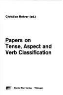 Cover of: Papers on tense, aspect and verb classification