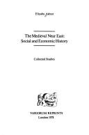 Cover of: The Medieval Near East: social and economic history