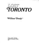 Cover of: Lost Toronto | William Dendy