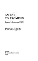 Cover of: An end to promises: sketch of a government, 1970-74