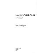 Cover of: Hans Scharoun, a monograph | Peter Blundell Jones