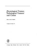 Physiological tremor, pathological tremors and clonus by John E. Desmedt