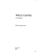 Cover of: Wells Coates, a monograph