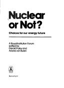Cover of: Nuclear or not?: Choices for our energy future : a Royal Institution forum
