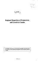 Cover of: Regional disparities of productivity and growth in Canada