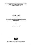 Cover of: Land or wages: the evaluation of occupational and residential alternatives by the rural Basoga