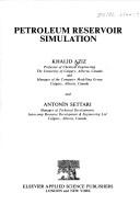 Cover of: Petroleum reservoir simulation by Aziz, Khalid Ph. D.