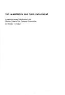 Cover of: handicapped and their employment: a statistical study of the situation in the member states of the European Communities