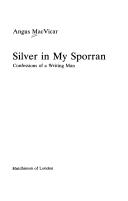 Silver in my sporran by Angus MacVicar