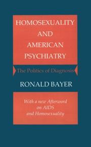 Cover of: Homosexuality and American psychiatry by Ronald Bayer