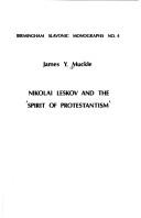 Cover of: Nikolai Leskov and the "spirit of Protestantism"