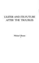 Cover of: Ulster and its future after the troubles