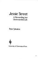 Cover of: Jessie Street, a rewarding but unrewarded life