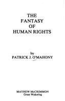 Cover of: The fantasy of human rights